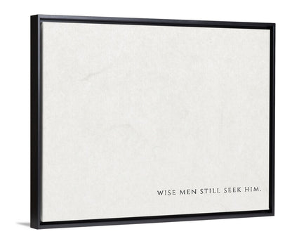 Wise Men Still Seek Him - Canvas