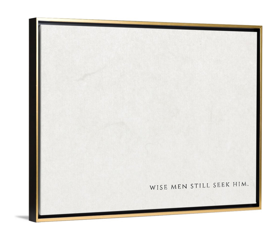 Wise Men Still Seek Him - Canvas